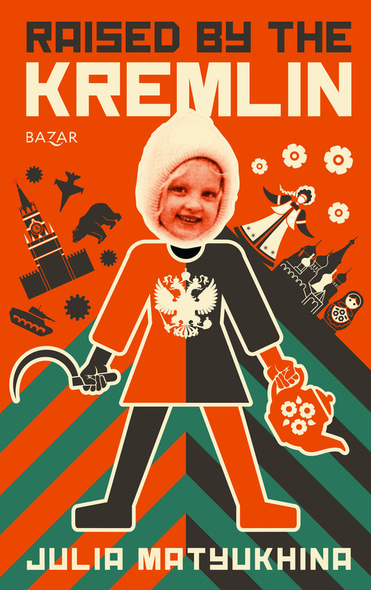 Raised by the Kremlin – E-bok
