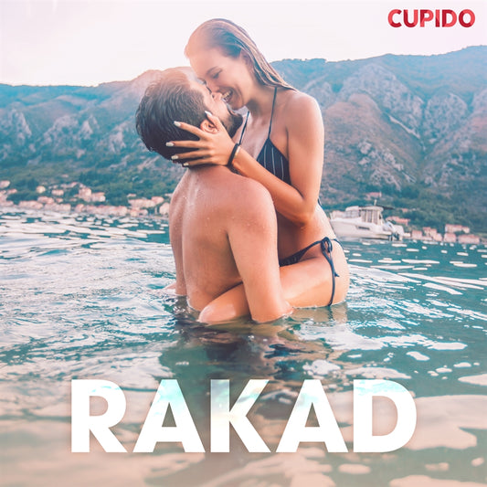 Rakad - erotiska noveller – Ljudbok