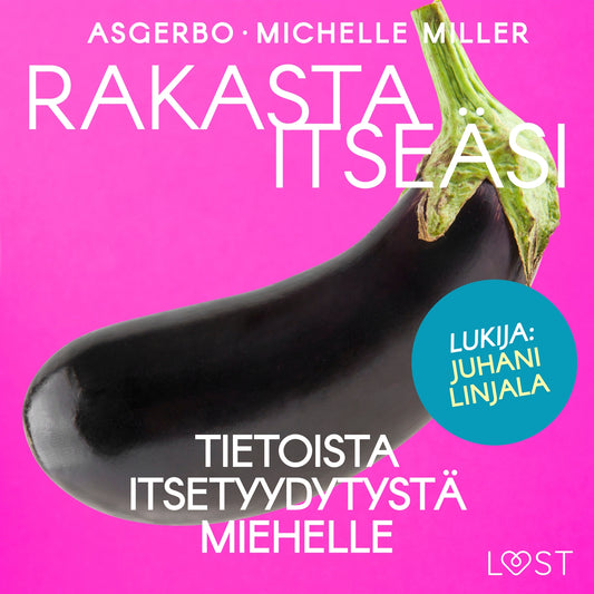 Rakasta itseäsi – Tietoista itsetyydytystä miehelle – Ljudbok