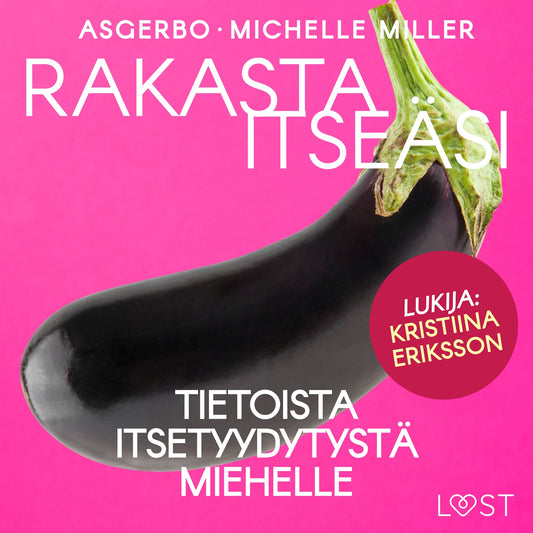 Rakasta itseäsi – Tietoista itsetyydytystä miehelle – Ljudbok