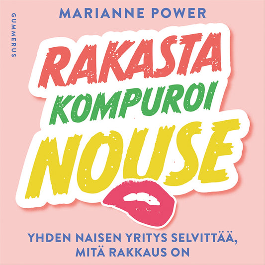 Rakasta, kompuroi, nouse – Ljudbok