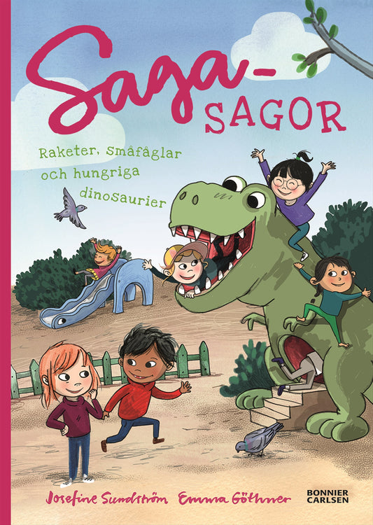 Raketer, småfåglar och hungriga dinosaurier – E-bok