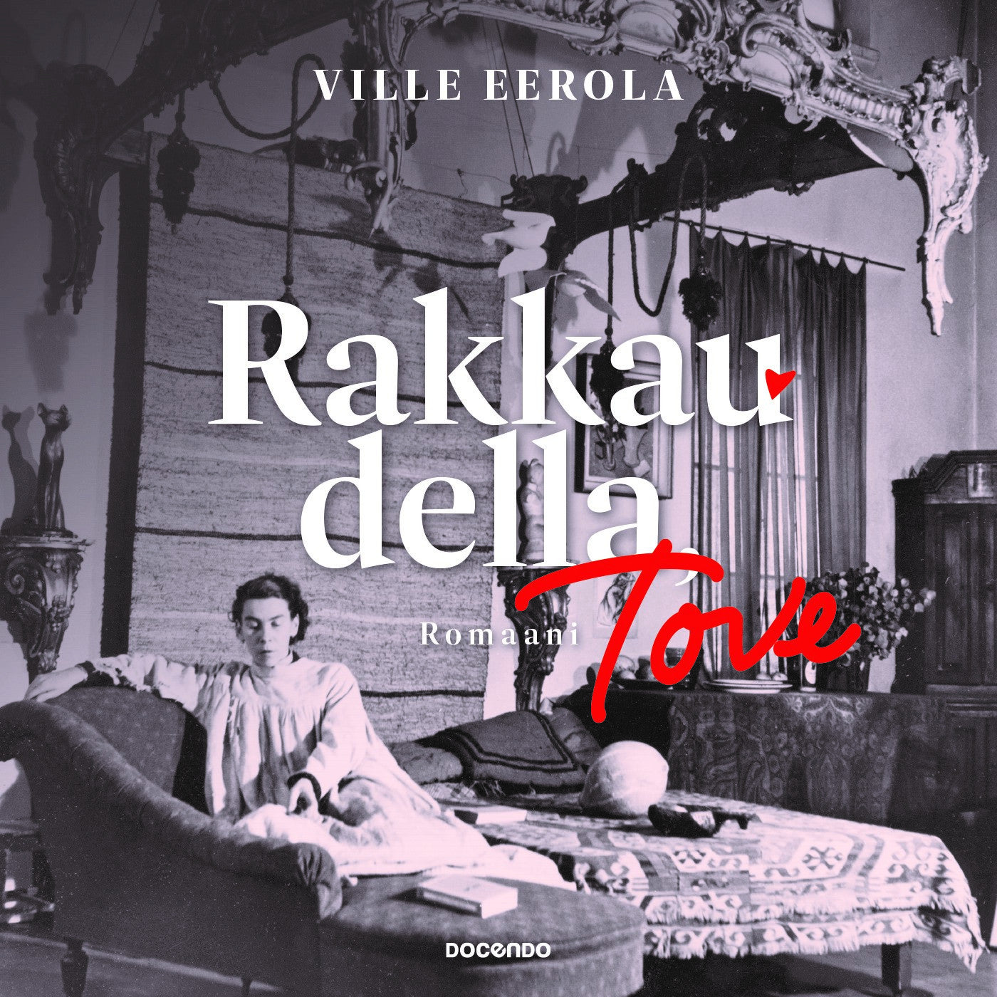 Rakkaudella, Tove. Romaani – Ljudbok