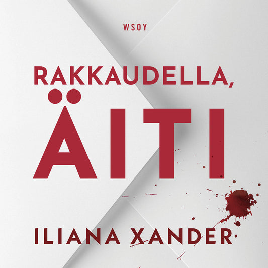 Rakkaudella, äiti – Ljudbok