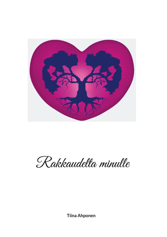 Rakkaudelta minulle – E-bok