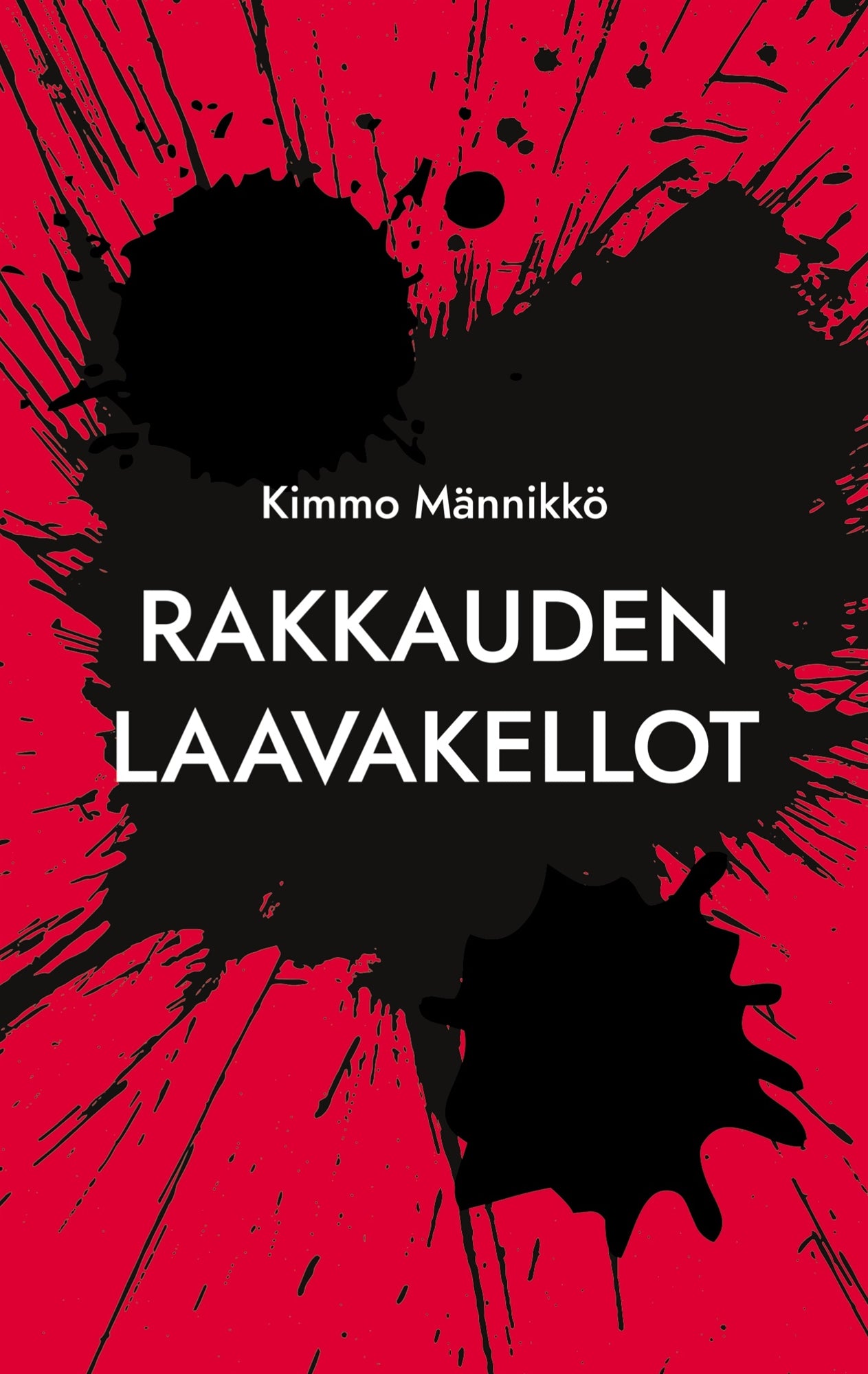 Rakkauden laavakellot – E-bok