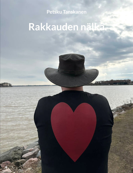 Rakkauden nälkä – E-bok