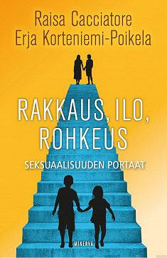 Rakkaus, ilo, rohkeus – E-bok