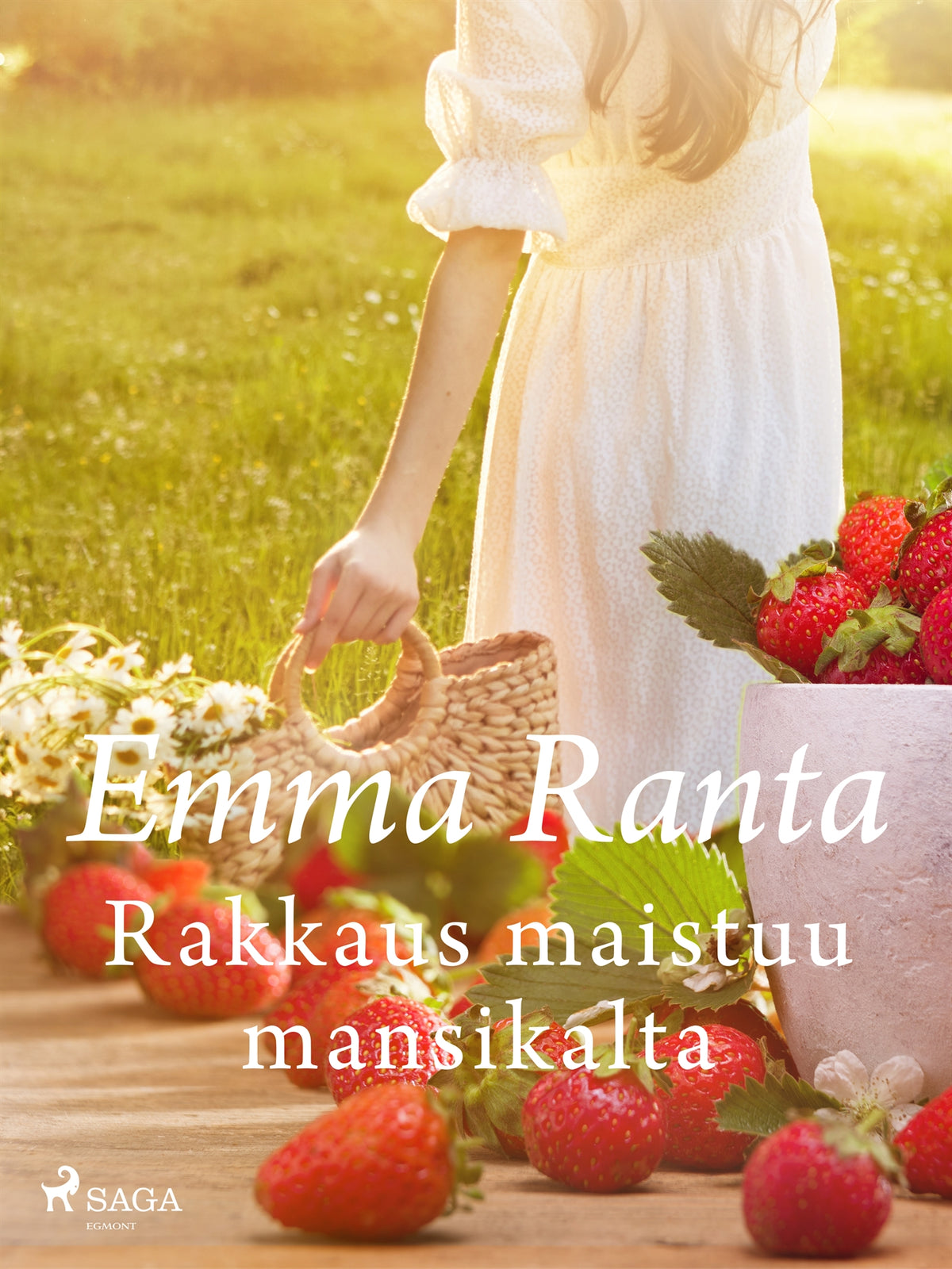 Rakkaus maistuu mansikalta – E-bok