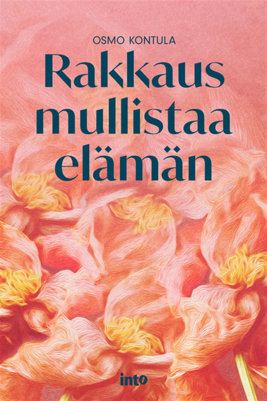 Rakkaus mullistaa elämän – E-bok