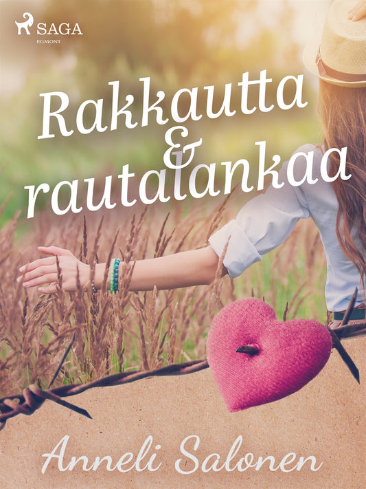 Rakkautta ja rautalankaa – E-bok