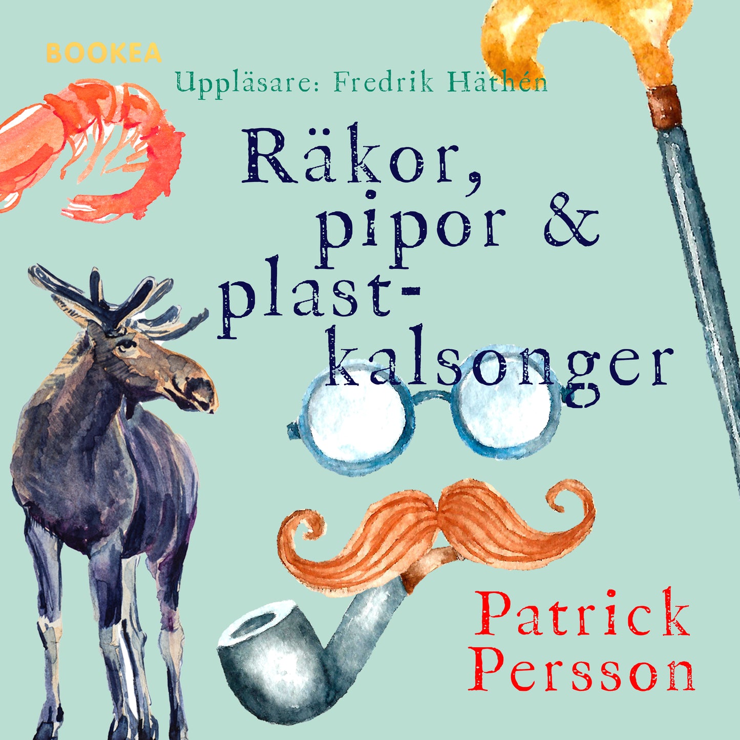 Räkor, pipor & plastkalsonger – Ljudbok