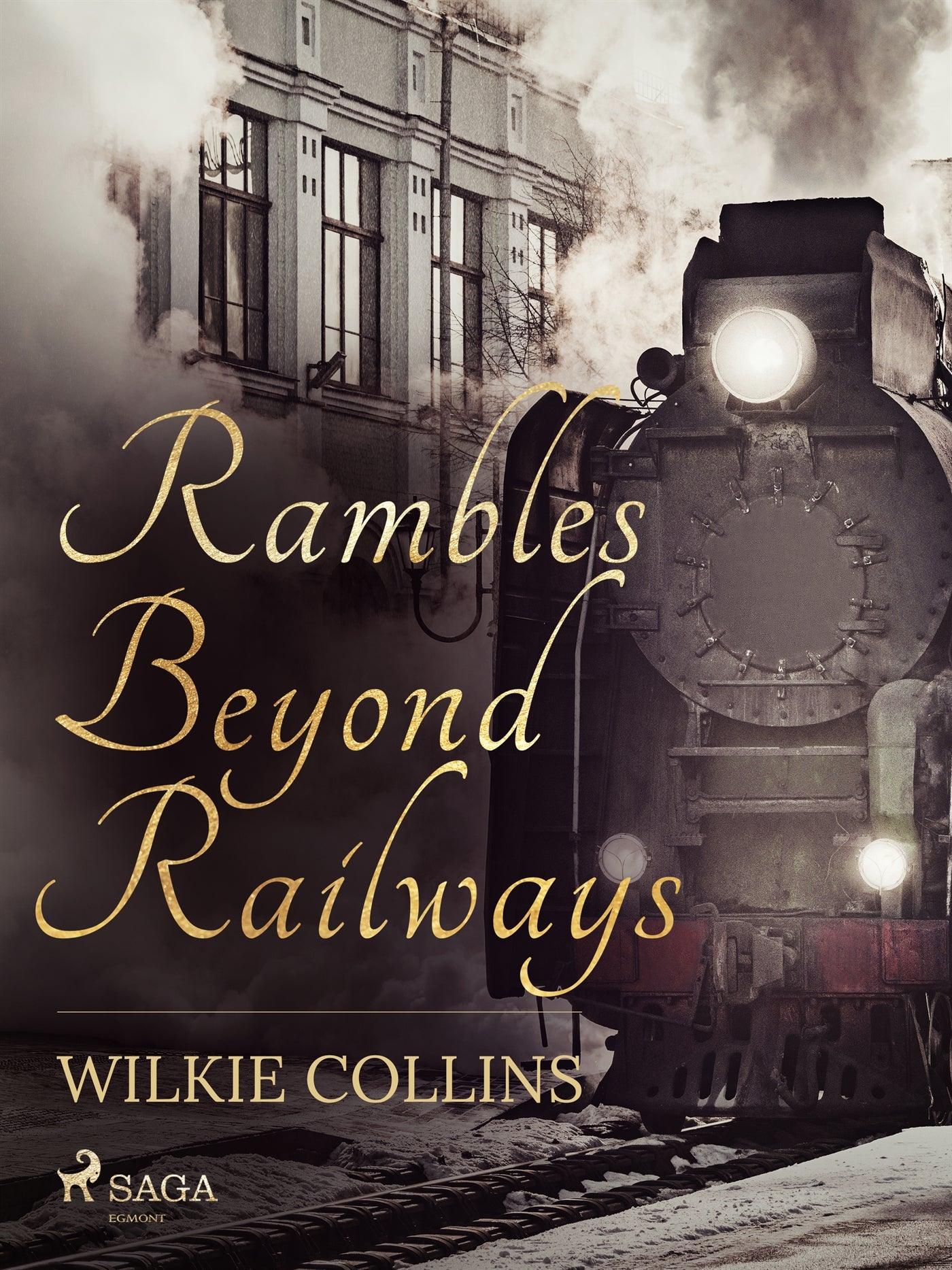 Rambles Beyond Railways – E-bok