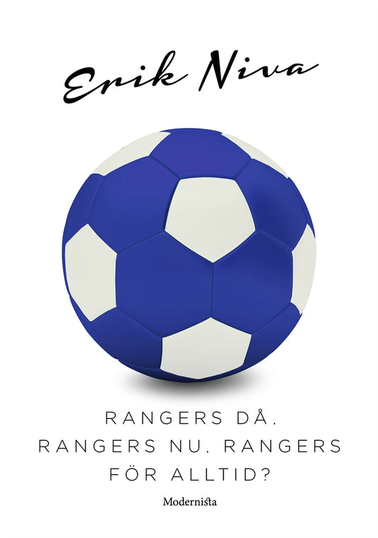 Rangers då, Ranger nu, Rangers för alltid? – E-bok
