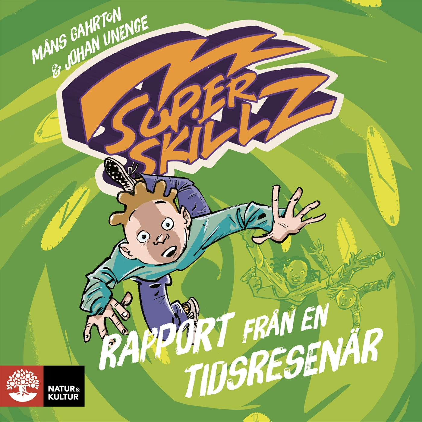 Rapport från en tidsresenär : Superskillz 2 – Ljudbok