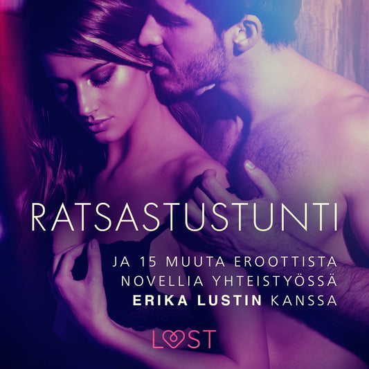 Ratsastustunti ja 15 muuta eroottista novellia yhteistyössä Erika Lustin kanssa – Ljudbok