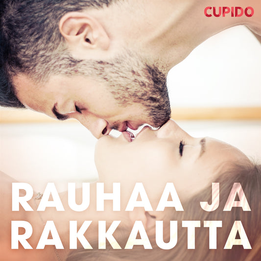 Rauhaa ja rakkautta – Ljudbok