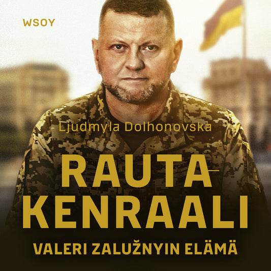 Rautakenraali. Valeri Zalužnyin elämä – Ljudbok