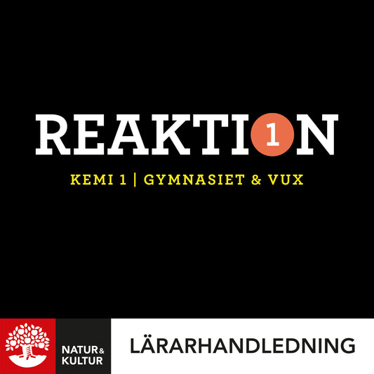 Reaktion Kemi 1 Lärarhandledning Digital