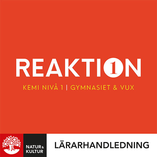Reaktion Kemi nivå 1 Lärarhandledning Digital