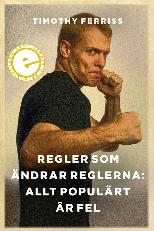 Regler som ändrar reglerna: Allt populärt är fel – E-bok