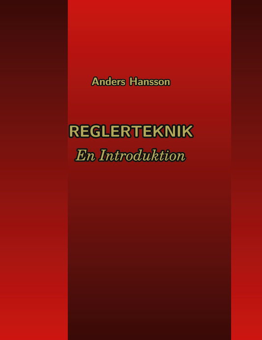 Reglerteknik: En Introduktion – E-bok