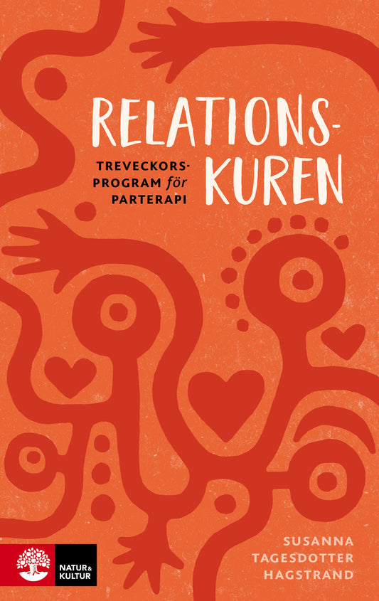 Relationskuren : Treveckorsprogram för parterapi – E-bok