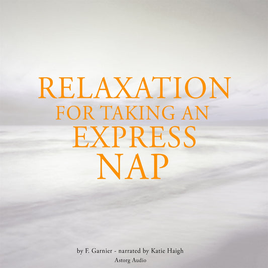 Relaxation to Take an Express Nap – Ljudbok