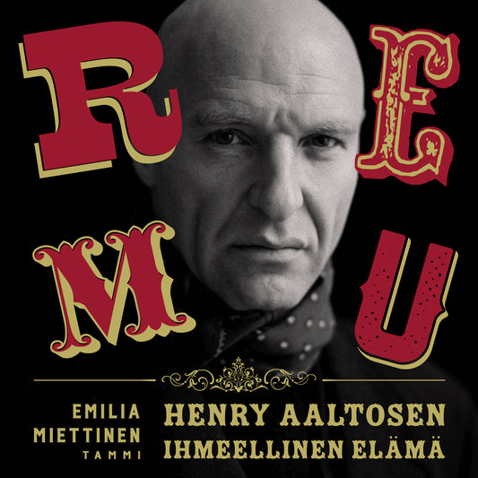 Remu - Henry Aaltosen ihmeellinen elämä – Ljudbok