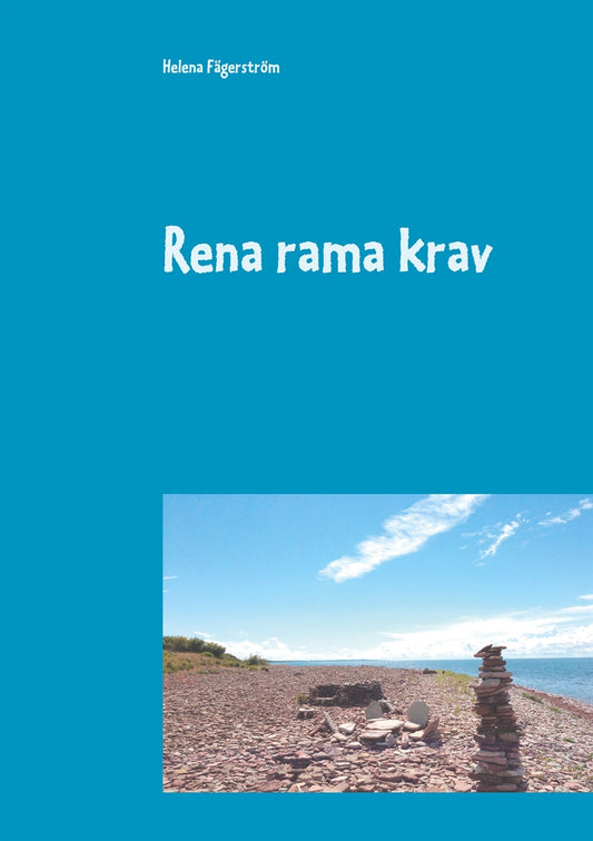Rena rama krav: En handbok om kravanalys och kravhantering – E-bok