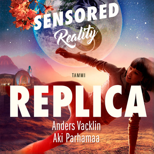 Replica. Sensored Reality 3 – Ljudbok