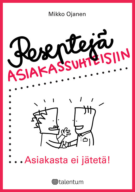 Reseptejä asiakassuhteisiin – E-bok
