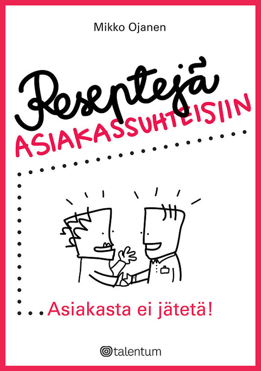 Reseptejä asiakassuhteisiin – E-bok