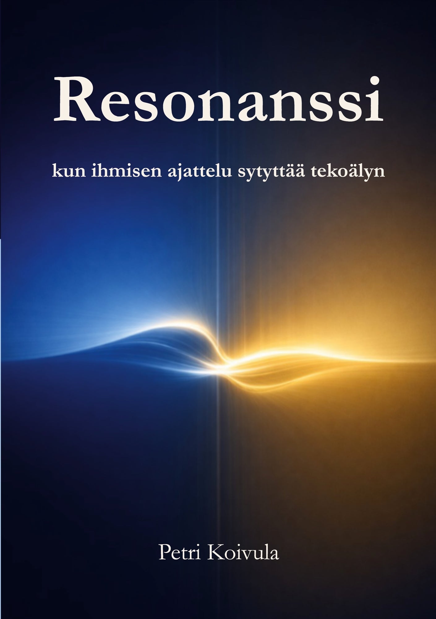 Resonanssi: kun ihmisen ajattelu sytyttää tekoälyn – E-bok