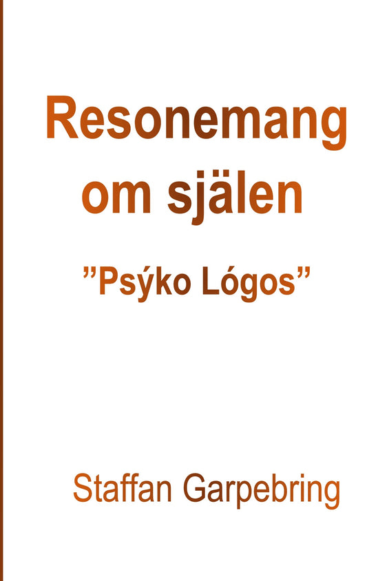 Resonemang om själen: Psýko Lógos – E-bok