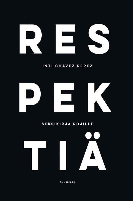 Respektiä - seksikirja pojille – E-bok