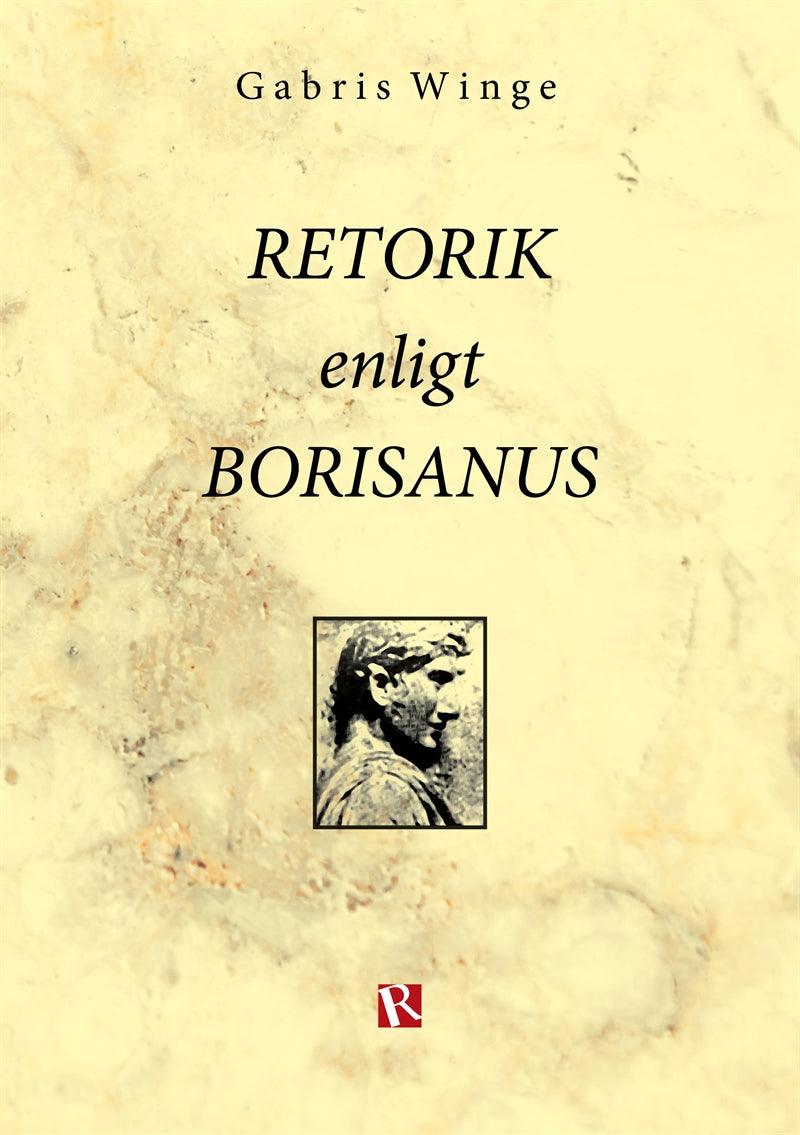 Retorik enligt Borisanus – E-bok