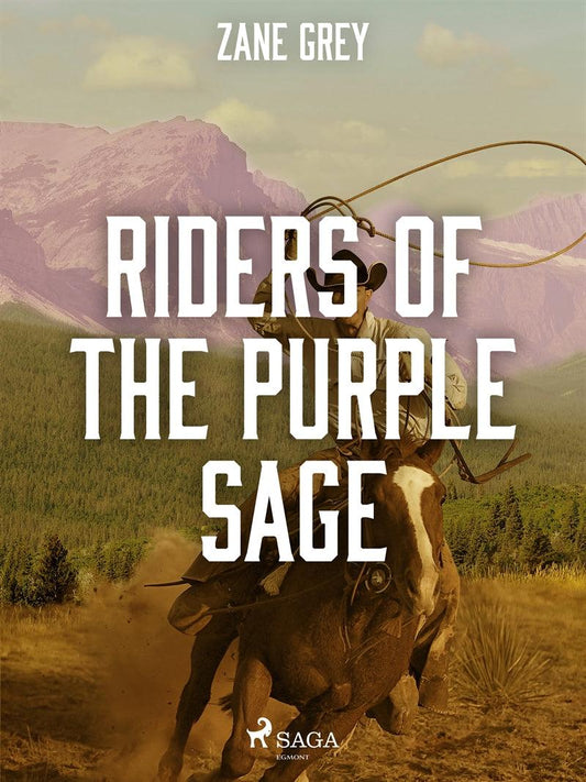 Riders of the Purple Sage – E-bok