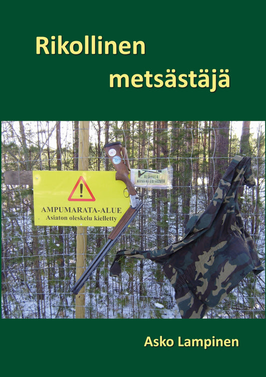 Rikollinen metsästäjä – E-bok