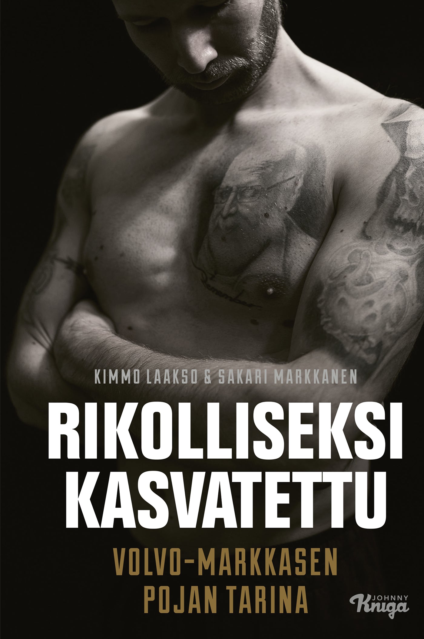 Rikolliseksi kasvatettu – E-bok