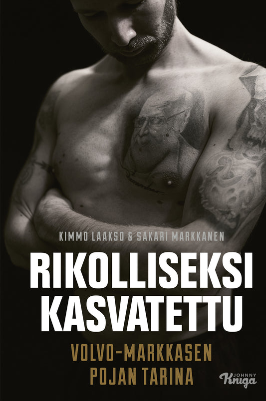 Rikolliseksi kasvatettu – E-bok