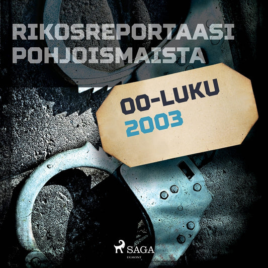 Rikosreportaasi Pohjoismaista 2003 – Ljudbok