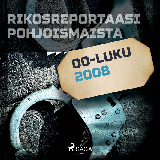 Rikosreportaasi Pohjoismaista 2008 – Ljudbok