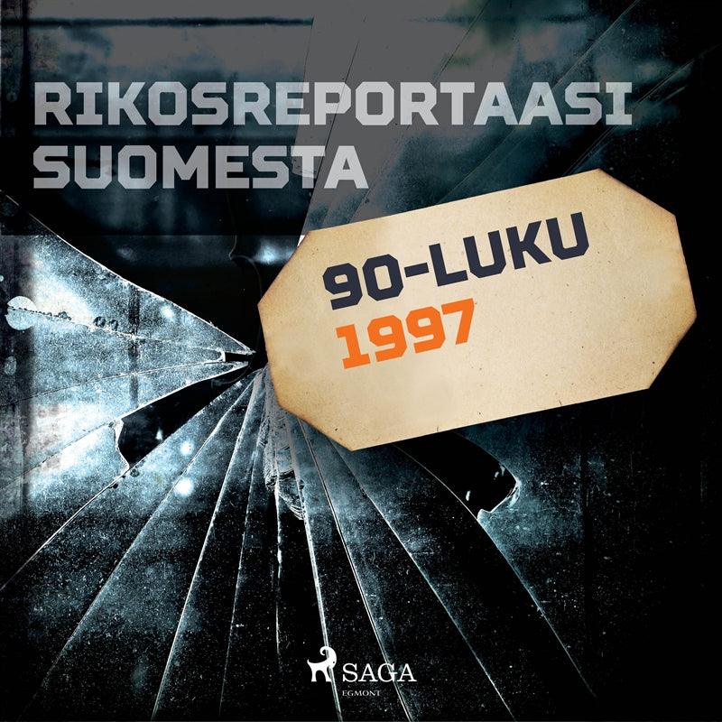 Rikosreportaasi Suomesta 1997 – Ljudbok