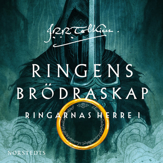 Ringens brödraskap : första delen av Ringarnas herre – Ljudbok