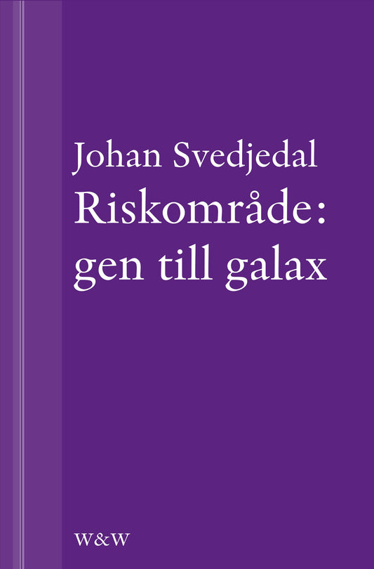 Riskområde: gen till galax: Om synen på teknik i svensk skönlitteratur under efterkrigstiden – E-bok