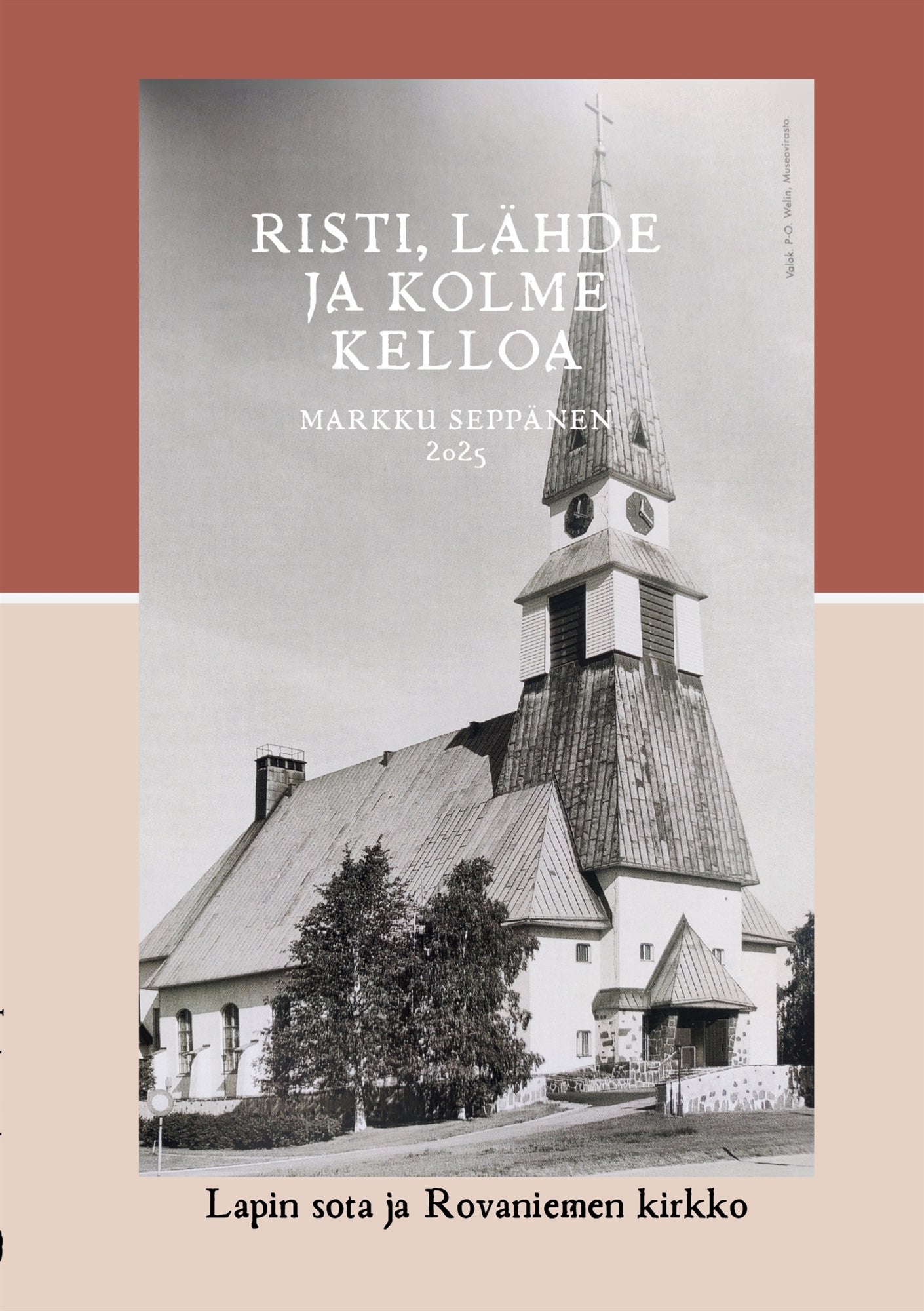 Risti, lähde ja kolme kelloa: Lapin sota ja Rovaniemen kirkko – E-bok