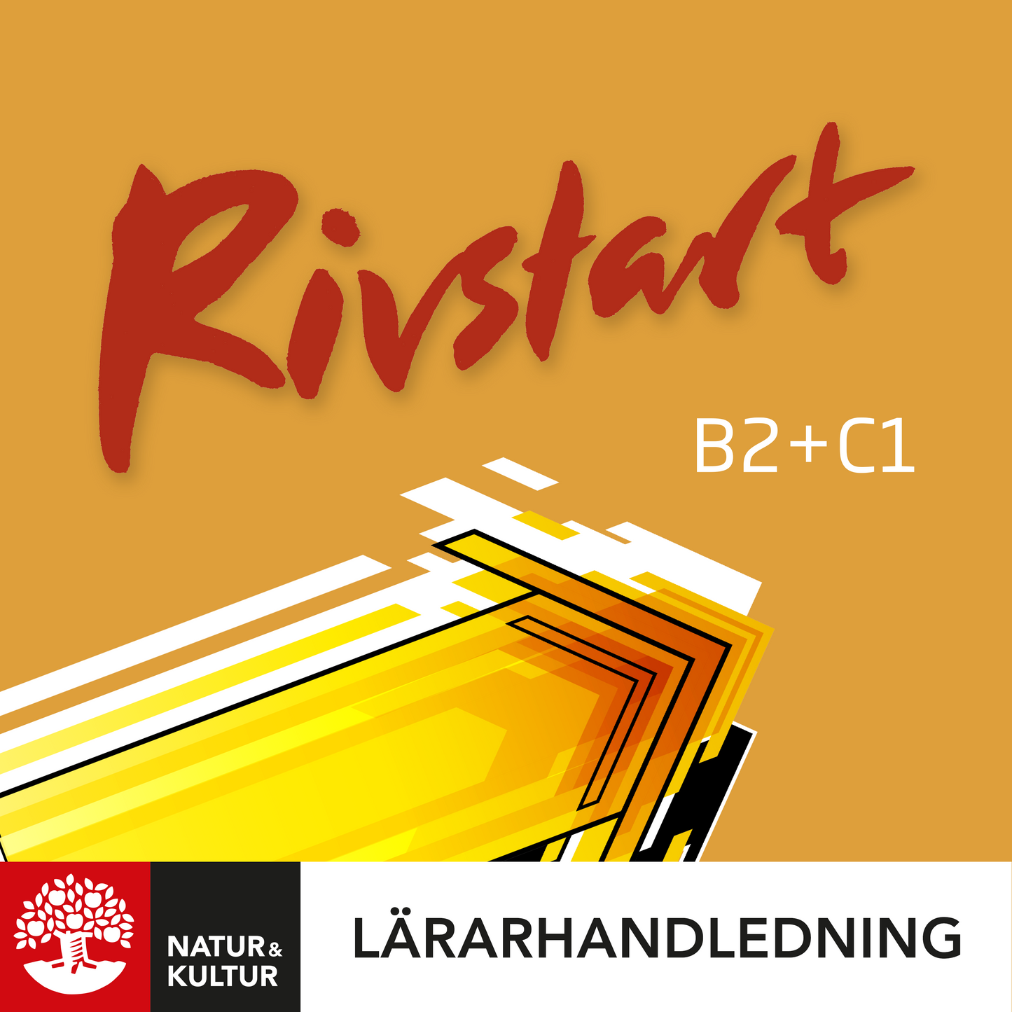 Rivstart B2+C1 Lärarhandledning Digital