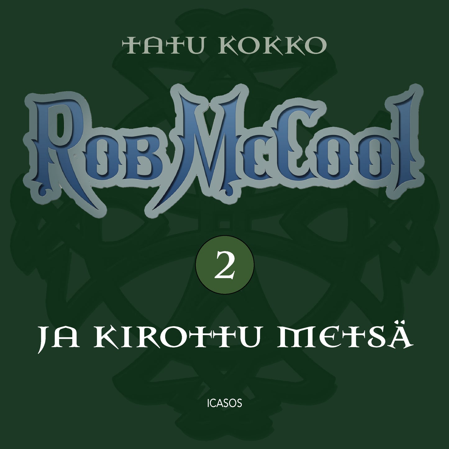 Rob McCool ja Kirottu metsä – Ljudbok