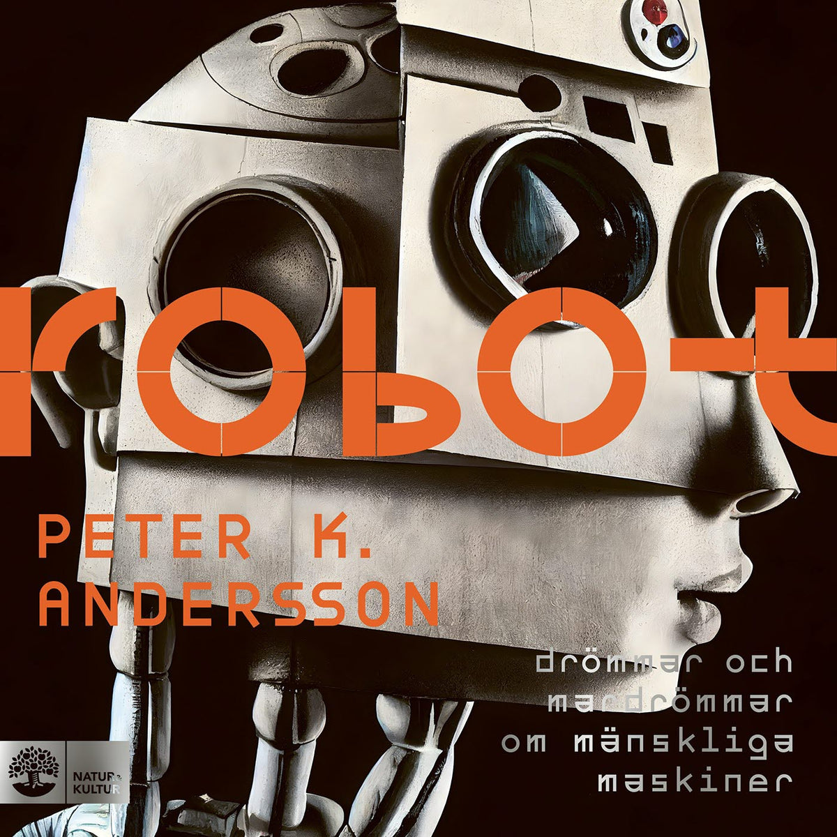 Robot : drömmar och mardrömmar om mänskliga maskiner – Ljudbok